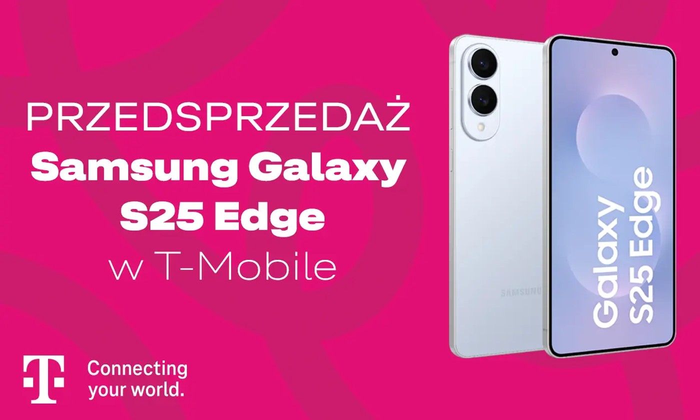 Galaxy S25 Edge w T-Mobile: Podwójna pamięć i nawet 2000 zł bonusu