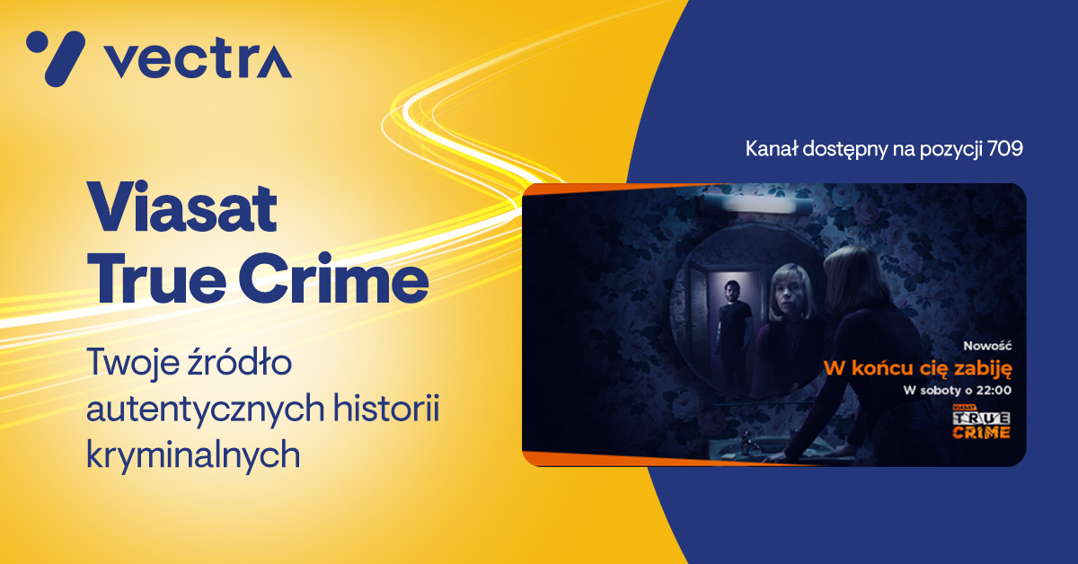 Vectra ma nowy kanał TV, Viasat True Crime