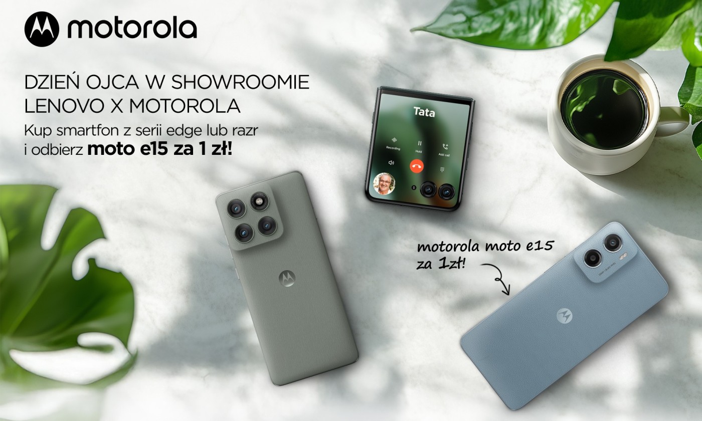 Kup Motorolę, a drugą dostaniesz za 1 zł. To promocja na Dzień Ojca