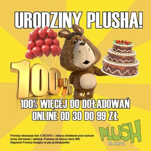 100% więcej na urodziny Plusha