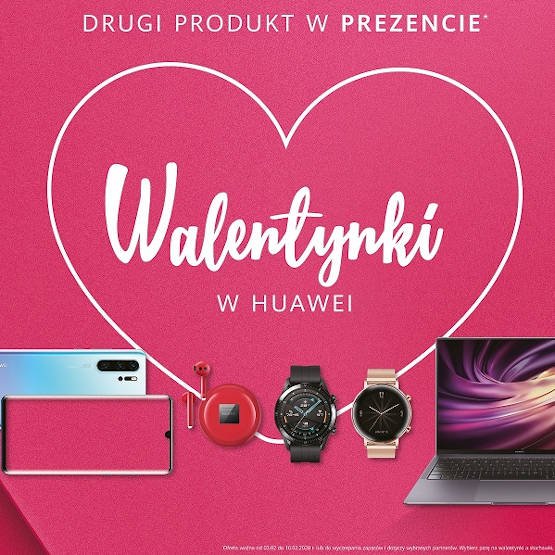 Huawei: drugi produkt w prezencie w promocji na Walentynki