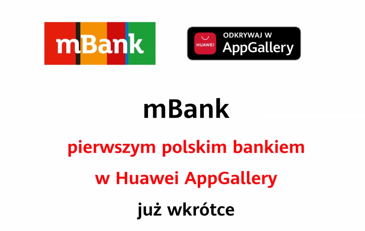 mBank pierwszym bankiem w Huawei AppGallery