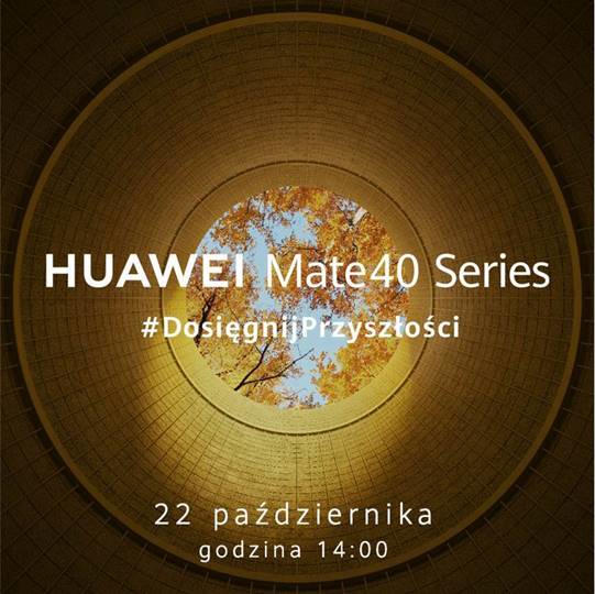 Huawei zaprasza na premierę serii Mate 40. Oglądaj z nami konferencję!