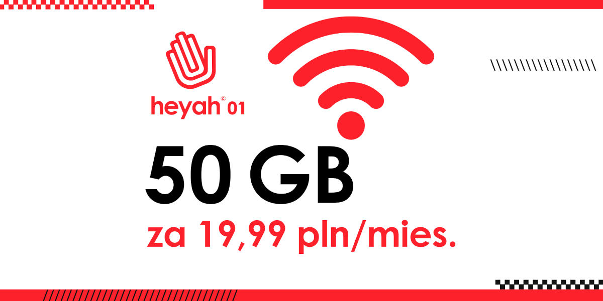 Heyah 01 daje 50 GB internetu za 19,99 zł