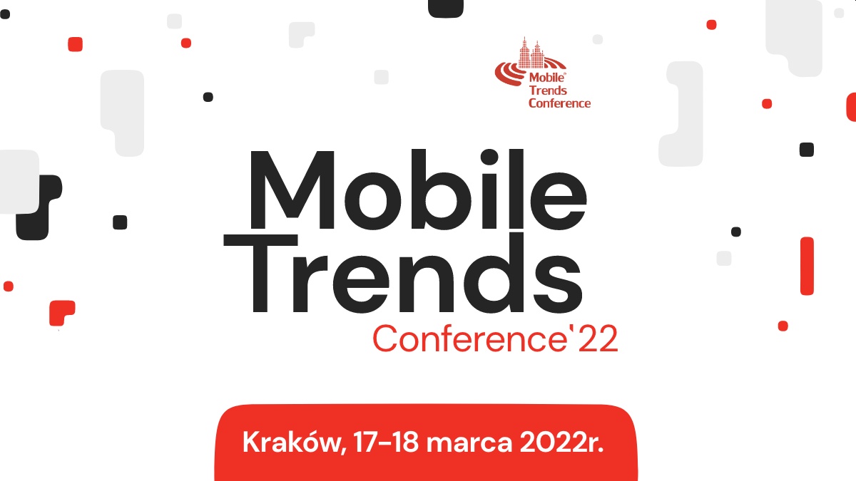 Mobile Trends 2022, czyli jaka przyszłość czeka rynek mobilny