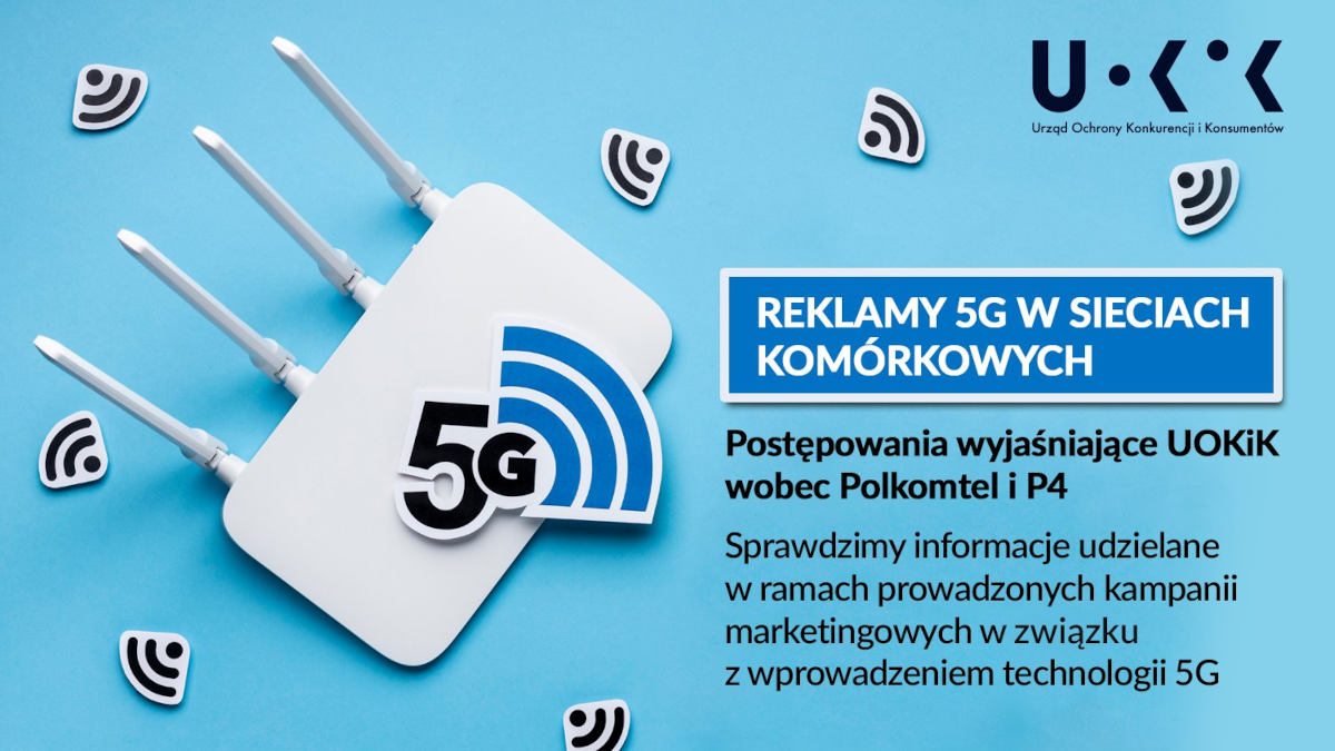 5G w Polsce? UOKiK sprawdza, czy klienci nie są wprowadzani w błąd