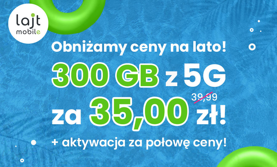 lajt mobile daje 300 GB internetu z 5G za 35 zł i kusi tańszą aktywacją