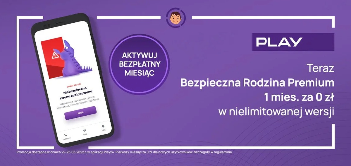 Play zadba o Twoje bezpieczeństwo. Bez limitów, miesiąc za darmo