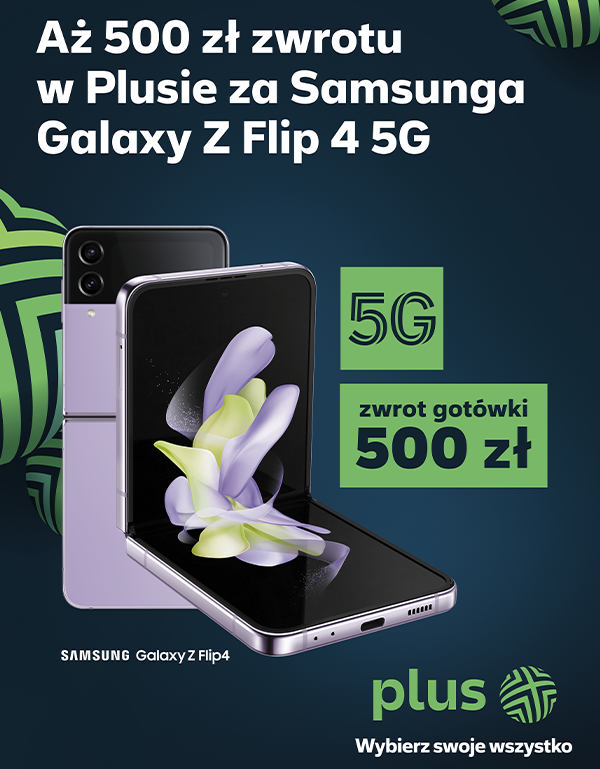 Plus: 500 zł zwrotu w gotówce za nowy smartfon Samsunga