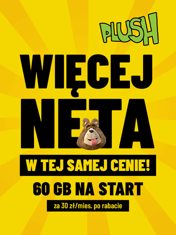 Plush daje 60 GB internetu na start. Później nawet 120 GB