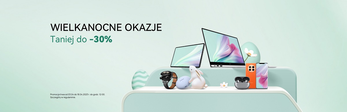 Huawei ogłasza wielkanocne promocje. Sprzęt o kilka stówek tańszy