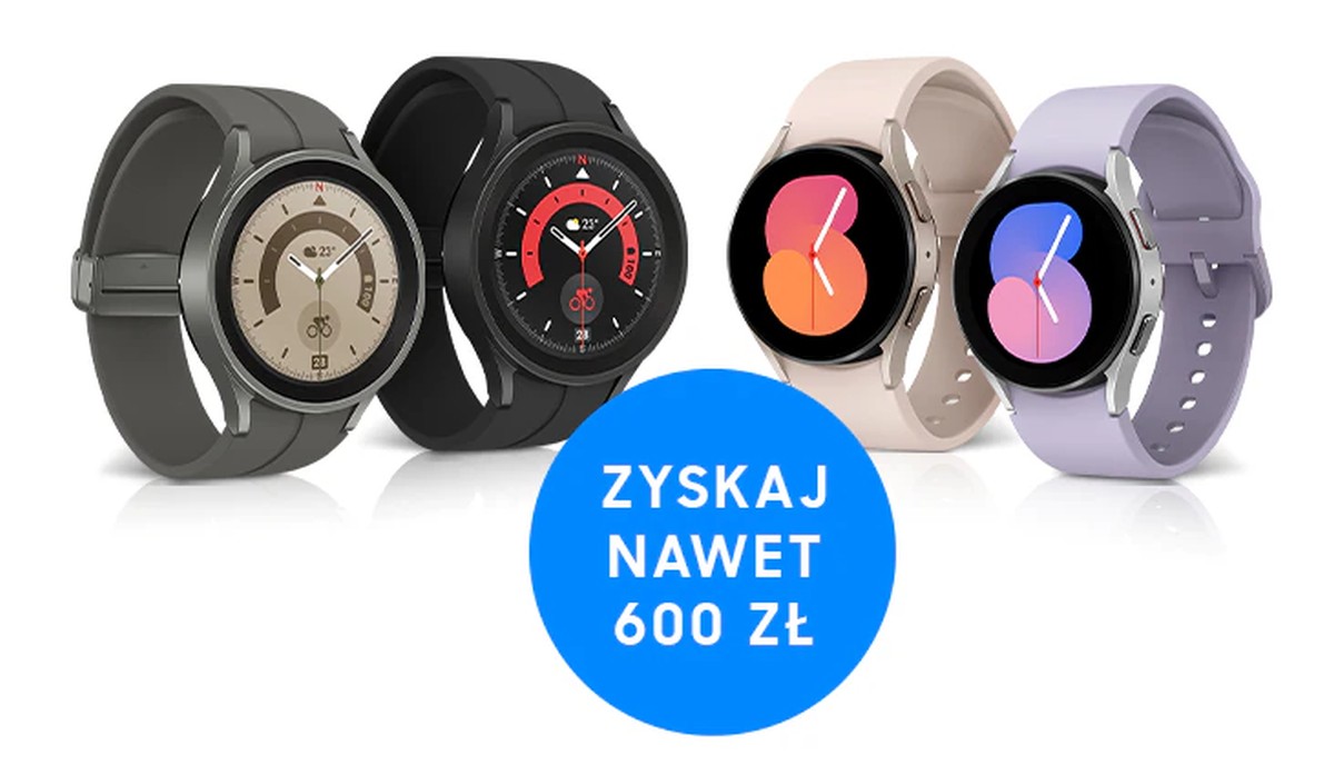 Samsung daje nawet 600 zł zwrotu. Wystarczy kupić zegarek