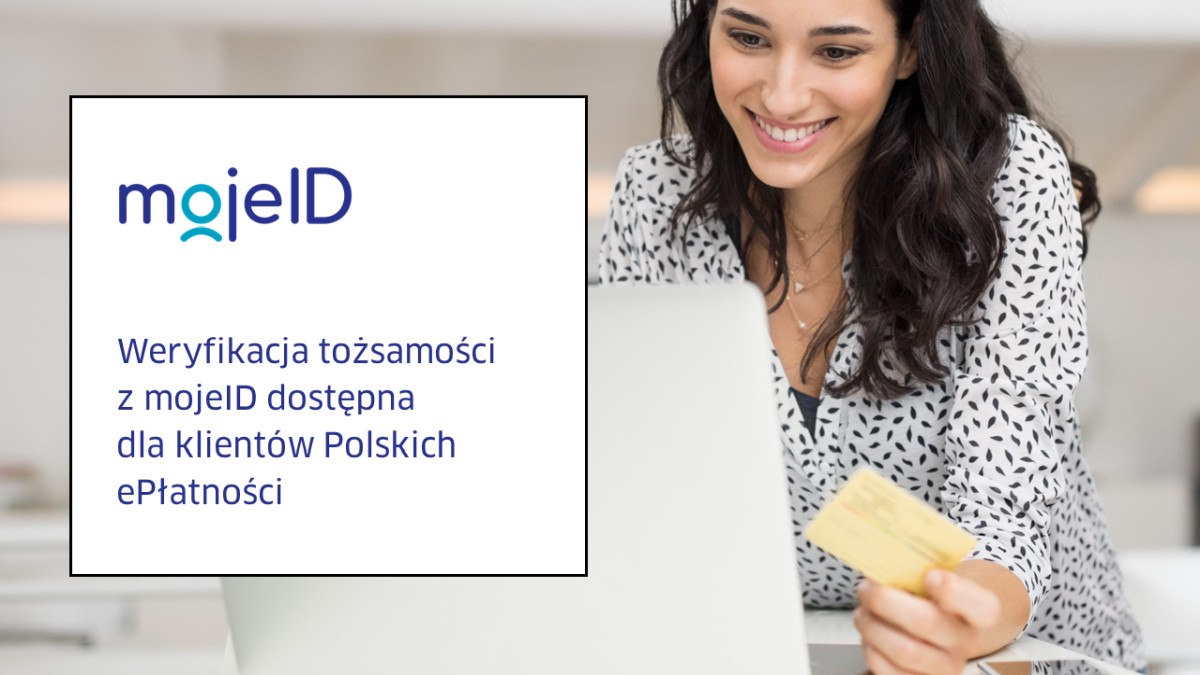 Klienci Polskich ePłatności skorzystają z mojeID