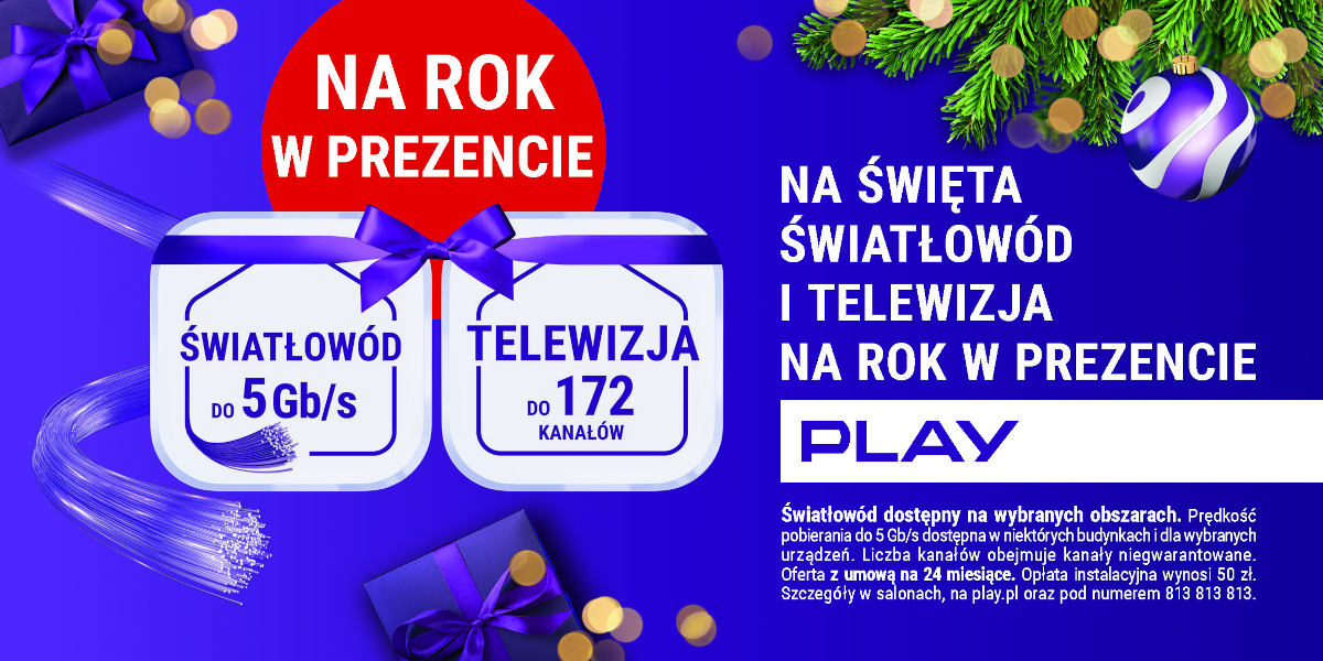 Play: światłowód i telewizja na rok w prezencie