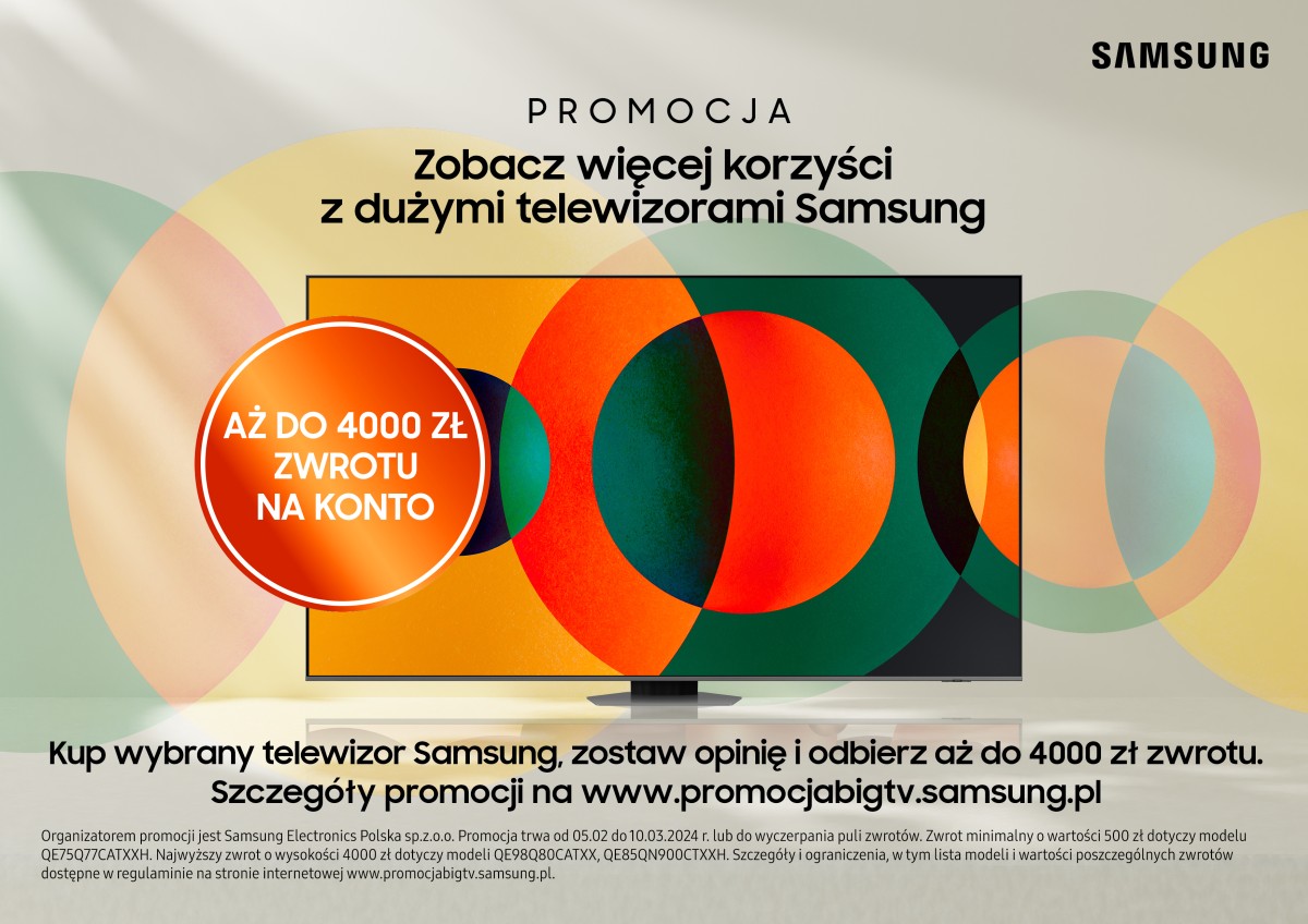 Kup duży telewizor QLED lub Neo QLED, a Samsung odda Ci nawet 4000 zł