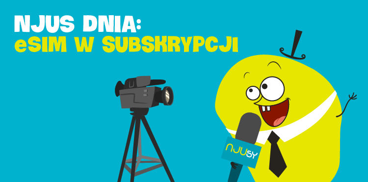 Orange wprowadził eSIM do nju mobile. Nie wszyscy skorzystają