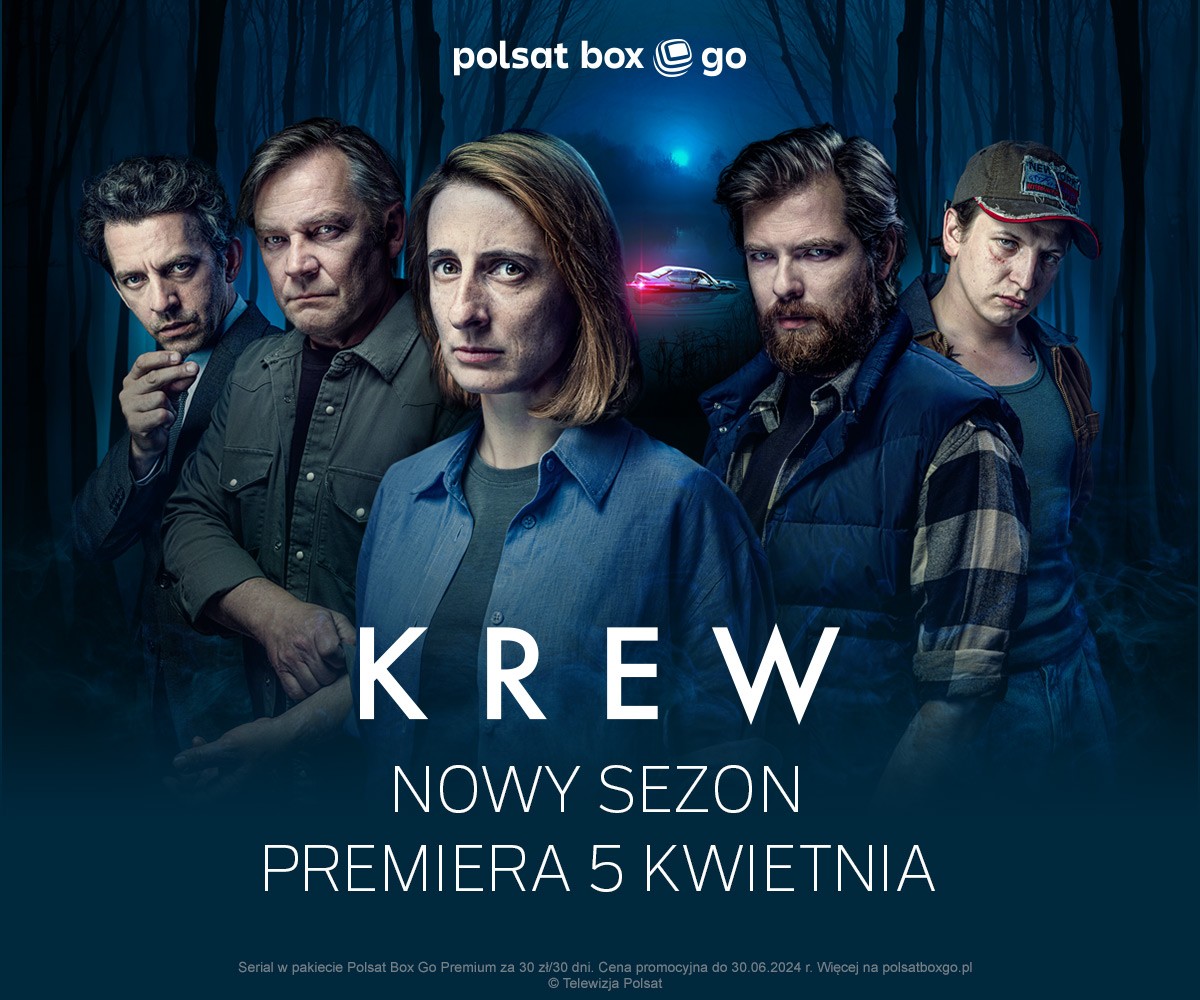 Polsat Box Go zaprasza na nowy sezon thrillera „Krew”. Premiera w piątek