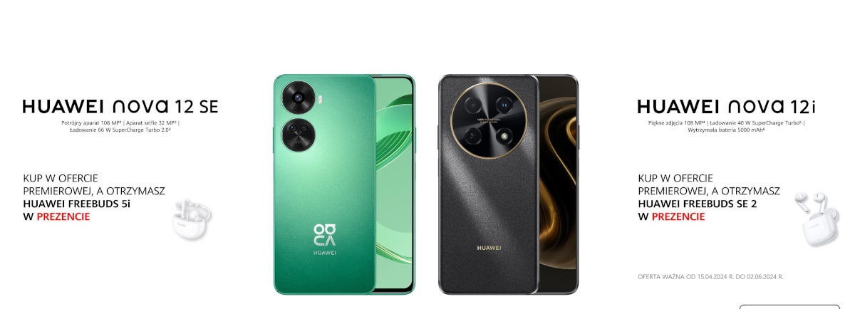 Huawei Nova 12s, Nova 12 SE i Nova 12i debiutują w Polsce. Na start promocja