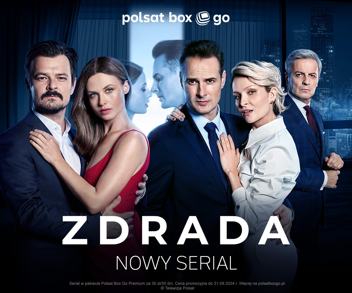 W Polsat Box Go debiutuje nowy serial. Wszystko kręci się wokół zdrady
