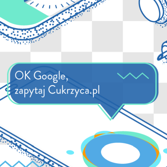 Asystent Google pomoże diabetykom w diecie dzięki integracji z serwisem Cukrzyca.pl