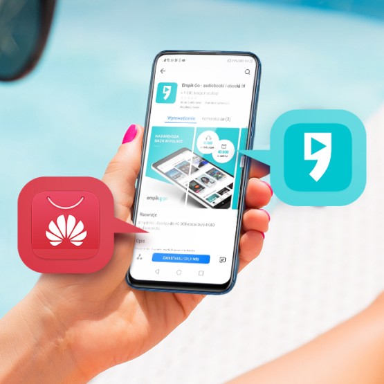 Masz smartfon lub tablet Huawei? W wakacje dostaniesz bezpłatny dostęp do ebooków, audiobooków i filmów