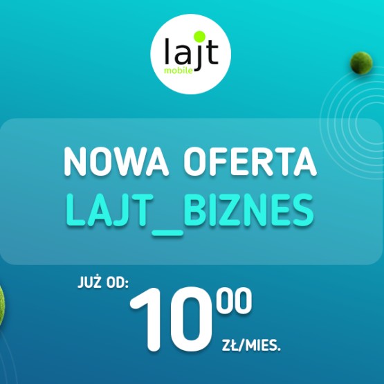 Lajt Mobile odświeża ofertę dla firm. Oto co daje nowy lajtBIZNES
