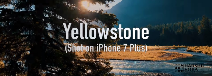 Yellowstone na filmie zrobionym iPhone'em 7 Plus