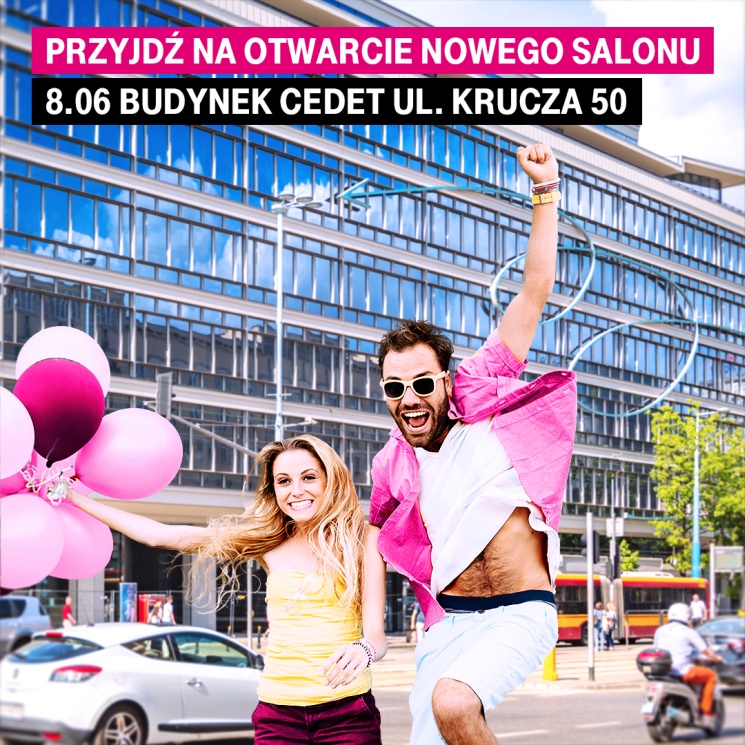 T-Mobile zaprasza na otwarcie sklepu w budynku CEDET w Warszawie