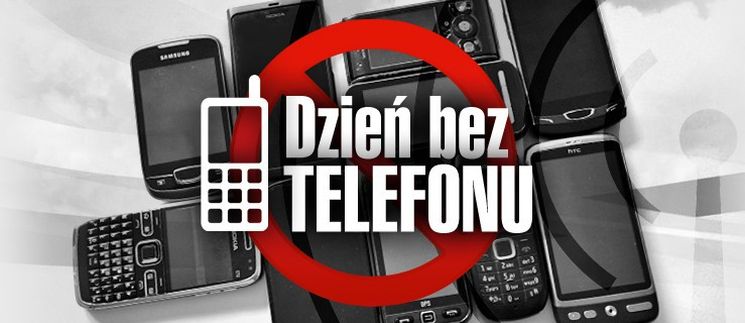 Już jutro Światowy Dzień bez Telefonu Komórkowego. Będziecie świętować?